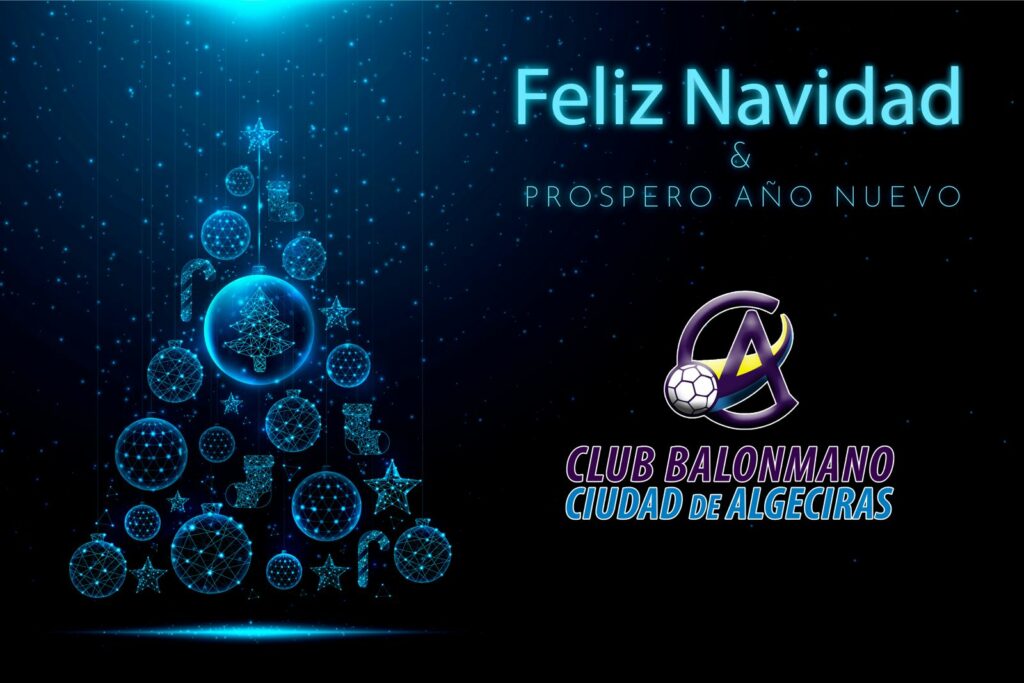 FELIZ NAVIDAD Y PROSPERO AÑO NUEVO – BALONMANO CIUDAD DE ALGECIRAS